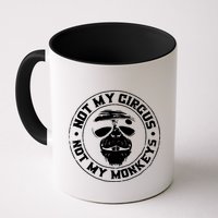 Not My Circus Not My Monkeys Mug