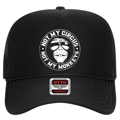 Not My Circus Not My Monkeys Trucker Hat