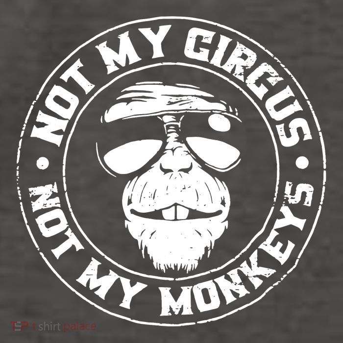 Not My Circus Not My Monkeys Vector Backpack