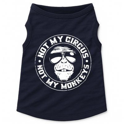 Not My Circus Not My Monkeys Doggie Tank