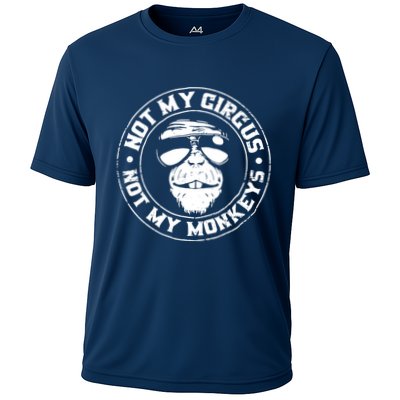 Not My Circus Not My Monkeys Performance Shirt