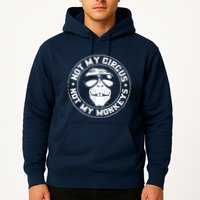 Not My Circus Not My Monkeys Hoodie