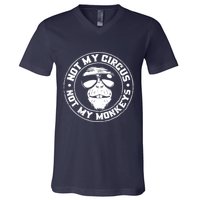 Not My Circus Not My Monkeys V-Neck T-Shirt