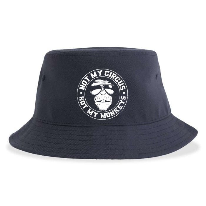 Not My Circus Not My Monkeys Sustainable Bucket Hat