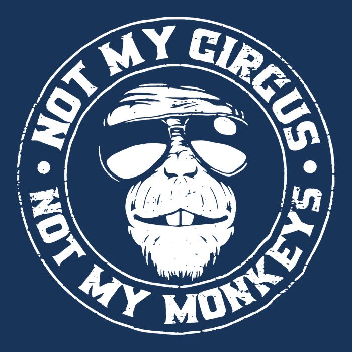 Not My Circus Not My Monkeys Drawstring Bag