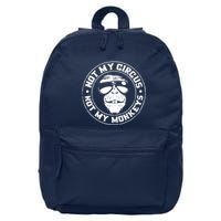 Not My Circus Not My Monkeys 16 in Basic Backpack