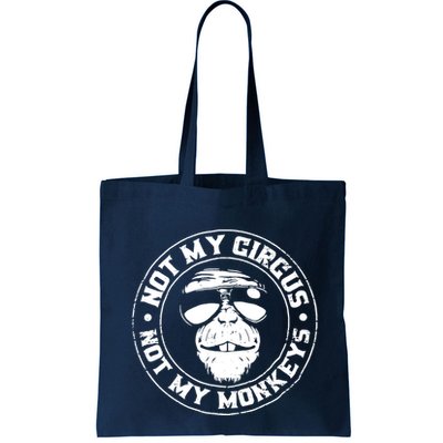 Not My Circus Not My Monkeys Bag