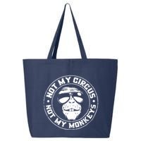 Not My Circus Not My Monkeys 25L Jumbo Tote
