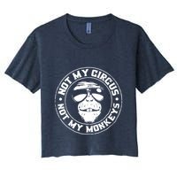 Not My Circus Not My Monkeys Crop Top
