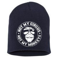 Not My Circus Not My Monkeys Short Acrylic Beanie