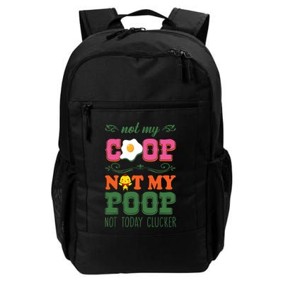 Not My Coop Not My Poop Funny Chicken Farmer Quote Backpack