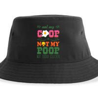Not My Coop Not My Poop Funny Chicken Farmer Quote Sustainable Bucket Hat