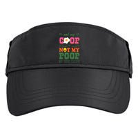 Not My Coop Not My Poop Funny Chicken Farmer Quote Adult Drive Performance Visor