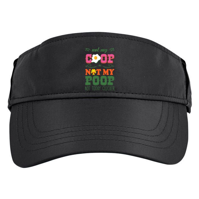 Not My Coop Not My Poop Funny Chicken Farmer Quote Adult Drive Performance Visor