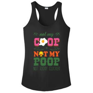 Not My Coop Not My Poop Funny Chicken Farmer Quote Ladies PosiCharge Competitor Racerback Tank