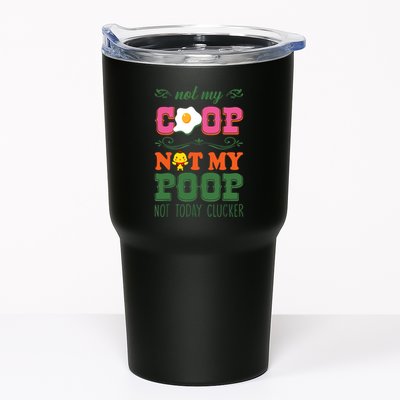 Not My Coop Not My Poop Funny Chicken Farmer Quote Tumbler