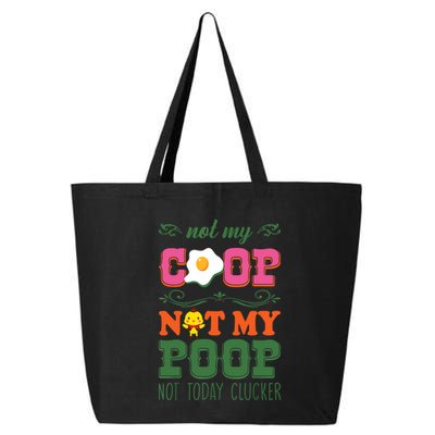 Not My Coop Not My Poop Funny Chicken Farmer Quote 25L Jumbo Tote