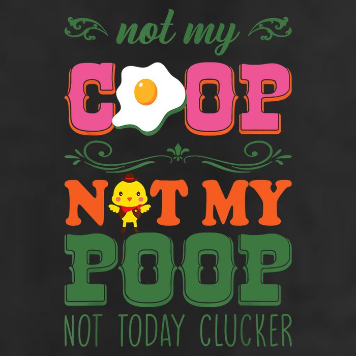 Not My Coop Not My Poop Funny Chicken Farmer Quote 25L Jumbo Tote