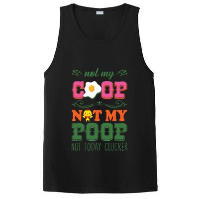 Not My Coop Not My Poop Funny Chicken Farmer Quote PosiCharge Competitor Tank