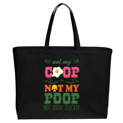 Not My Coop Not My Poop Funny Chicken Farmer Quote Cotton Canvas Jumbo Tote