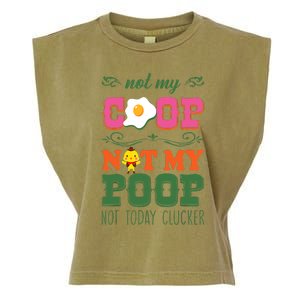 Not My Coop Not My Poop Funny Chicken Farmer Quote Garment-Dyed Women's Muscle Tee