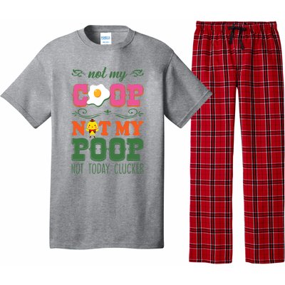 Not My Coop Not My Poop Funny Chicken Farmer Quote Pajama Set