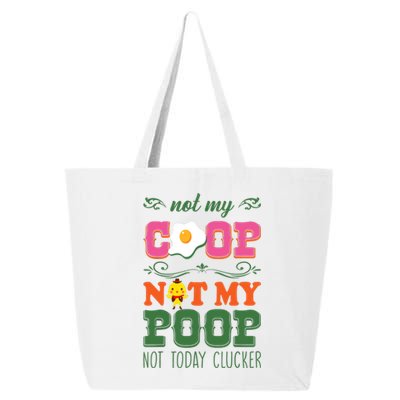 Not My Coop Not My Poop Funny Chicken Farmer Quote 25L Jumbo Tote