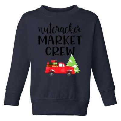 Nutcracker Market Crew Matching Christmas Shopping Toddler Sweatshirt