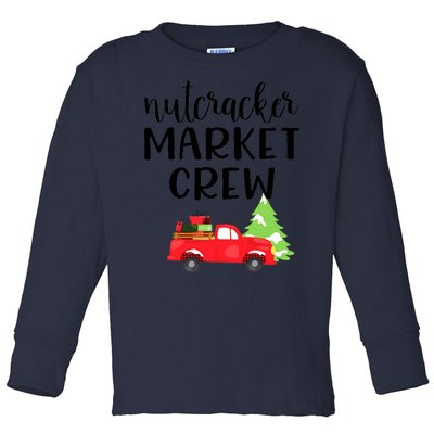 Nutcracker Market Crew Matching Christmas Shopping Toddler Long Sleeve Shirt