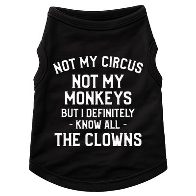 Not My Circus Not My Monkeys But I Definitely Know Nanny Doggie Tank