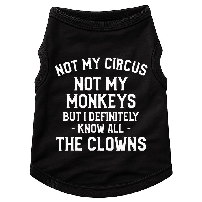 Not My Circus Not My Monkeys But I Definitely Know Nanny Doggie Tank