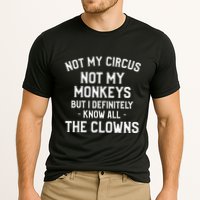 Not My Circus Not My Monkeys But I Definitely Know Nanny Performance Shirt