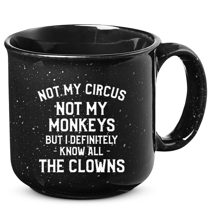 Not My Circus Not My Monkeys But I Definitely Know Nanny 15oz Campfire Ceramic Mug