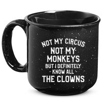Not My Circus Not My Monkeys But I Definitely Know Nanny 15oz Campfire Ceramic Mug