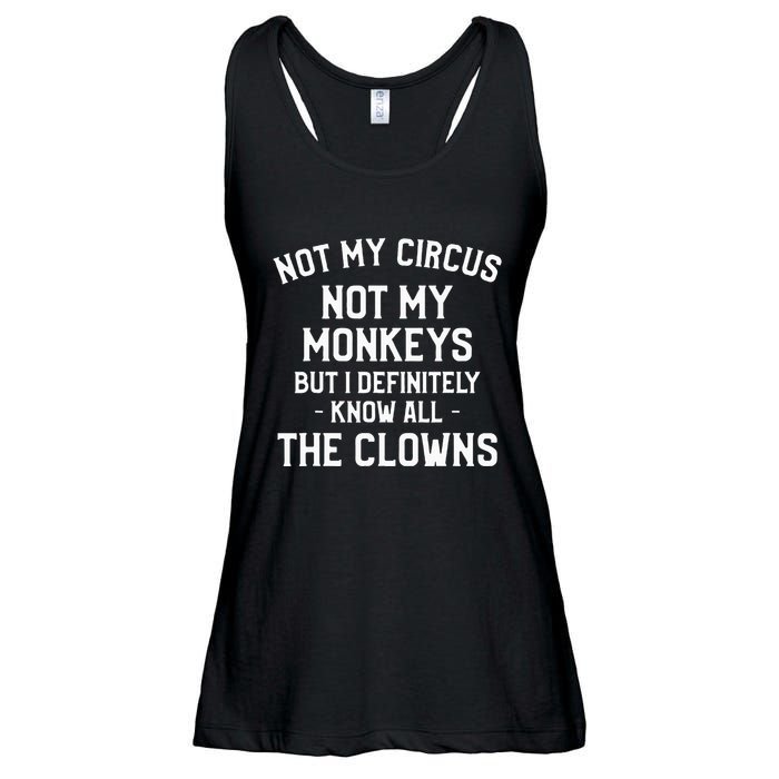 Not My Circus Not My Monkeys But I Definitely Know Nanny Ladies Essential Flowy Tank