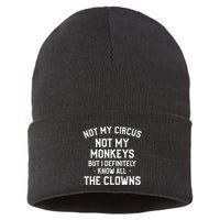 Not My Circus Not My Monkeys But I Definitely Know Nanny Sustainable Knit Beanie