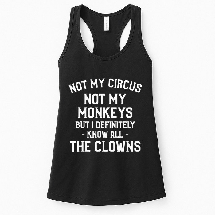 Not My Circus Not My Monkeys But I Definitely Know Nanny Womens Tank Top