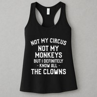 Not My Circus Not My Monkeys But I Definitely Know Nanny Womens Tank Top
