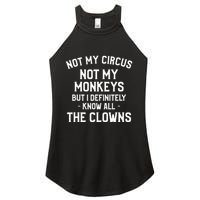 Not My Circus Not My Monkeys But I Definitely Know Nanny Women's Perfect Tri Rocker Tank