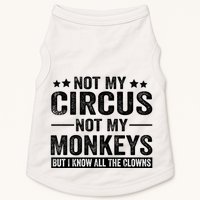Not My Circus Not My Monkeys But I Definitely Know All The Clowns Funny Saying Doggie Tank