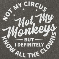 Not My Circus Not My Monkeys But I Definitely Know All The Clowns Funny Saying Cotton Canvas Backpack