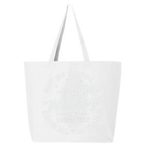 Not My Circus Not My Monkeys But I Definitely Know All The Clowns Funny Saying 25L Jumbo Tote