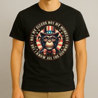 Not My Circus Not My Monkeys But I Know All The Clowns T-Shirt