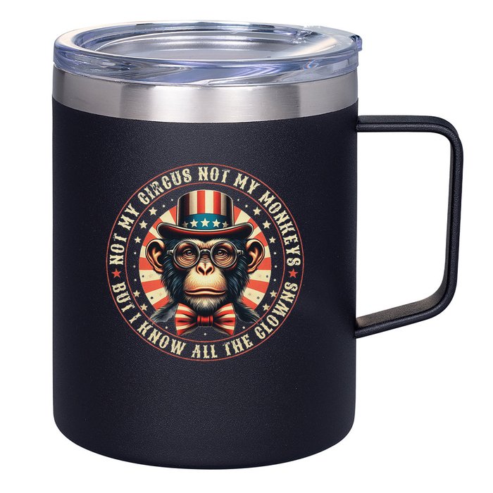 Not My Circus Not My Monkeys But I Know All The Clowns 12oz Stainless Steel Coffee Mug
