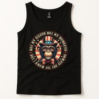 Not My Circus Not My Monkeys But I Know All The Clowns Tank Top