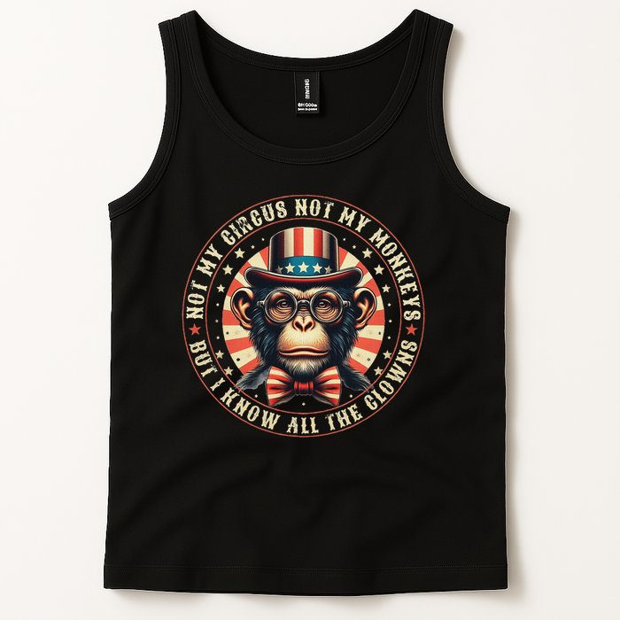 Not My Circus Not My Monkeys But I Know All The Clowns Tank Top