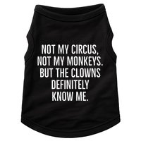 Not My Circus Not My Monkeys But The Clowns Definitely Know Doggie Tank