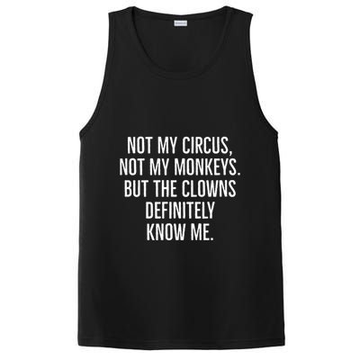 Not My Circus Not My Monkeys But The Clowns Definitely Know PosiCharge Competitor Tank