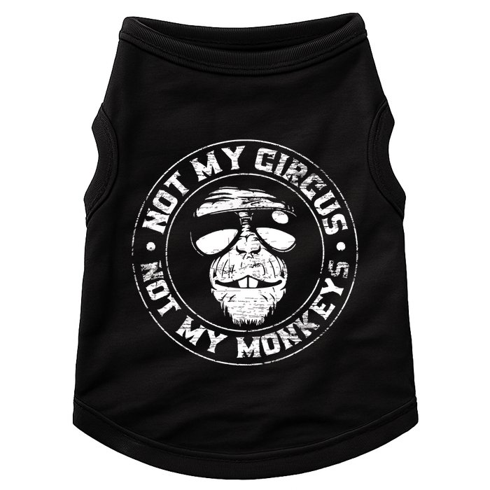 Not My Circus Not My Monkeys Doggie Tank