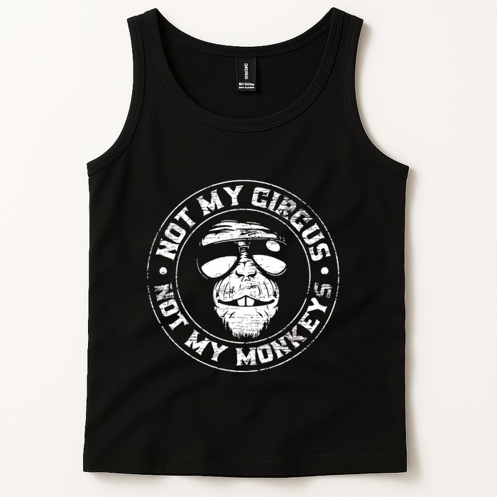 Not My Circus Not My Monkeys Tank Top